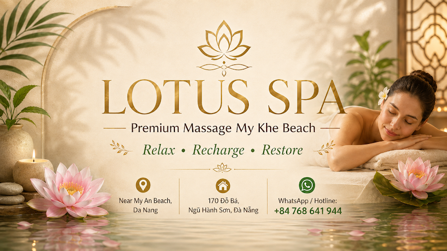 LOTUS SPA - Premium Massage My Khe Beach